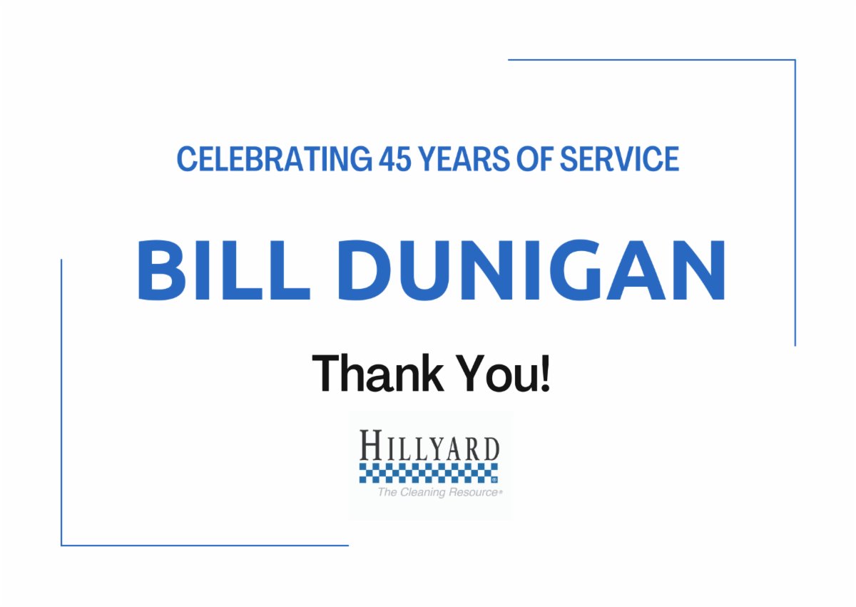 Thank you, Bill Dunigan, for your 45 years of service! We appreciate everything you do for team Hillyard!