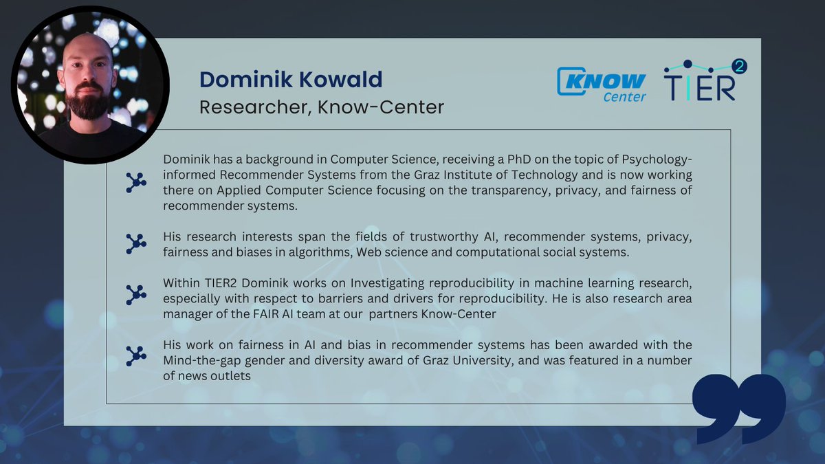 ➡️This week's #TIER2Faces partner is @dkowald1 from @Know_Center .

🔬Dominik is a researcher focused on #Recommender systems, #AI and #Reproducibility. Read more about his background below⬇️