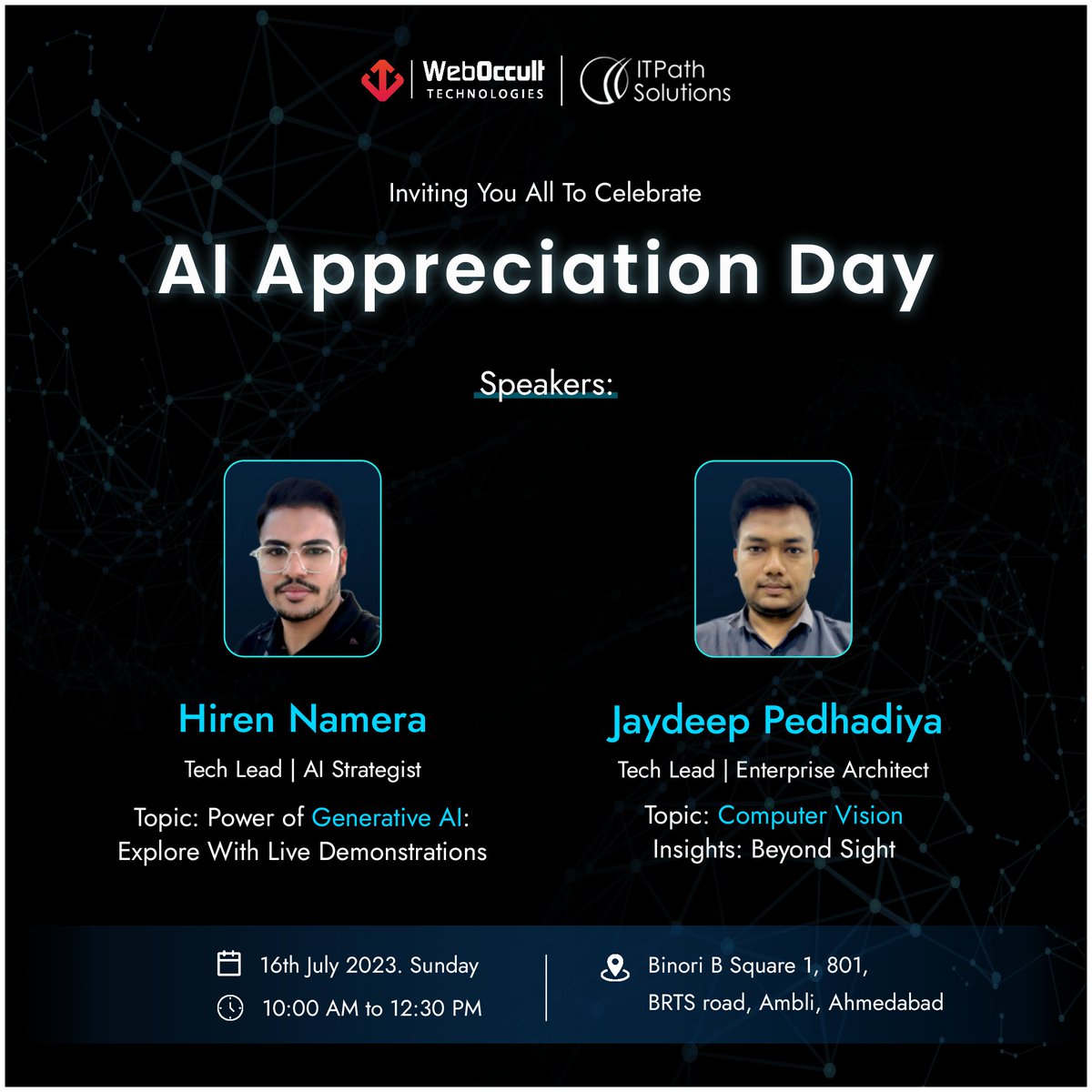 itpathsolutions's tweet photo. We're thrilled to announce our stellar speakers for the upcoming #AI event.  

Register Here: https://t.co/NT7PmWhsBU 

@WebOccult

 #itpathsolutions
#AIAppreciationDay #AhmedabadEvent #WOAII #ArtificialIntelligence #GeneratieveAI #AIEvent https://t.co/CelZ8lOhN5