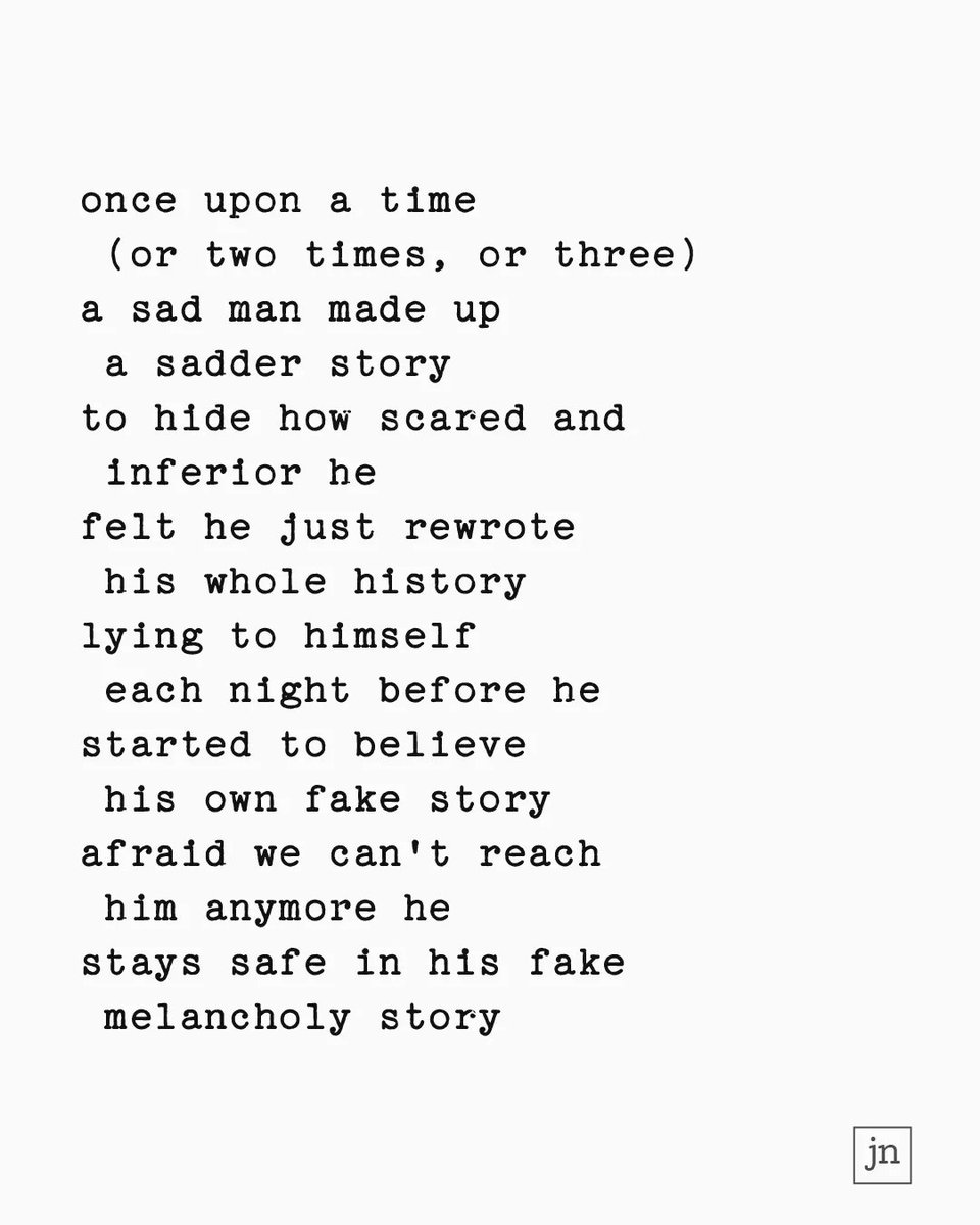 JonathansNotes's tweet photo. a sad man made up
 a sadder story
to hide how scared and
 inferior he
felt he just rewrote
 his whole history
lying to himself
 each night before he
started to believe
 his own fake story
afraid we can't reach
 him anymore he
stays safe in his fake
 melancholy story
--- 
#poetry https://t.co/VqSLETcPUh