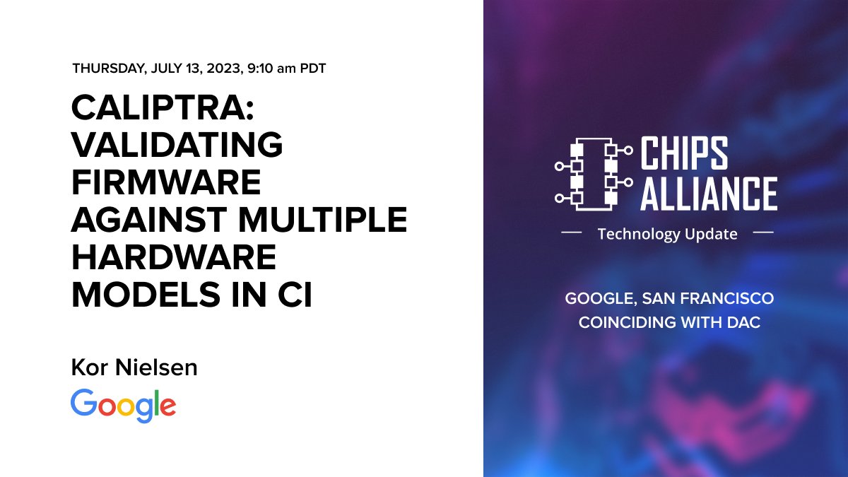 CHIPSAlliance's tweet image. Find out more about the challenges of validating #Caliptra firmware during @Google's talk at CHIPS Alliance Technology Update and learn about their #opensource test infrastructure employing #Verilator and #FPGA: sched.co/1NfGc @risc_v @linuxfoundation @OpenComputePrj