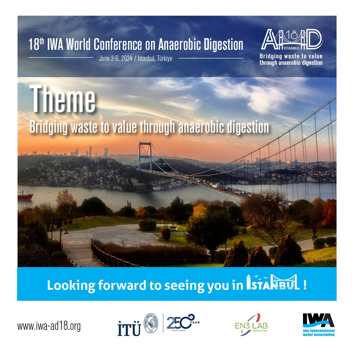 Looking to keep up with the latest news about 18thIWA World Conference on Anaerobic Digestion to be held in Istanbul on 2-6 June 2024? Visit our website and connect with fellow attendees using the event hashtag! #AD18 #anaerobicdigestion iwa-ad18.org