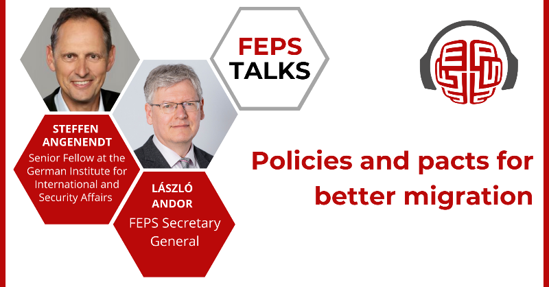 FEPS_Europe's tweet photo. 🎙️In this new episode of #FEPSTalks, @LaszloAndorEU, FEPS Secretary General & Steffen Angenendt, Senior Fellow at @SWPBerlin assess the 🇪🇺efforts in the ‘migration pact', the diversity of positions & suggest improvements in the practice of managing migration through the🇪🇺borders