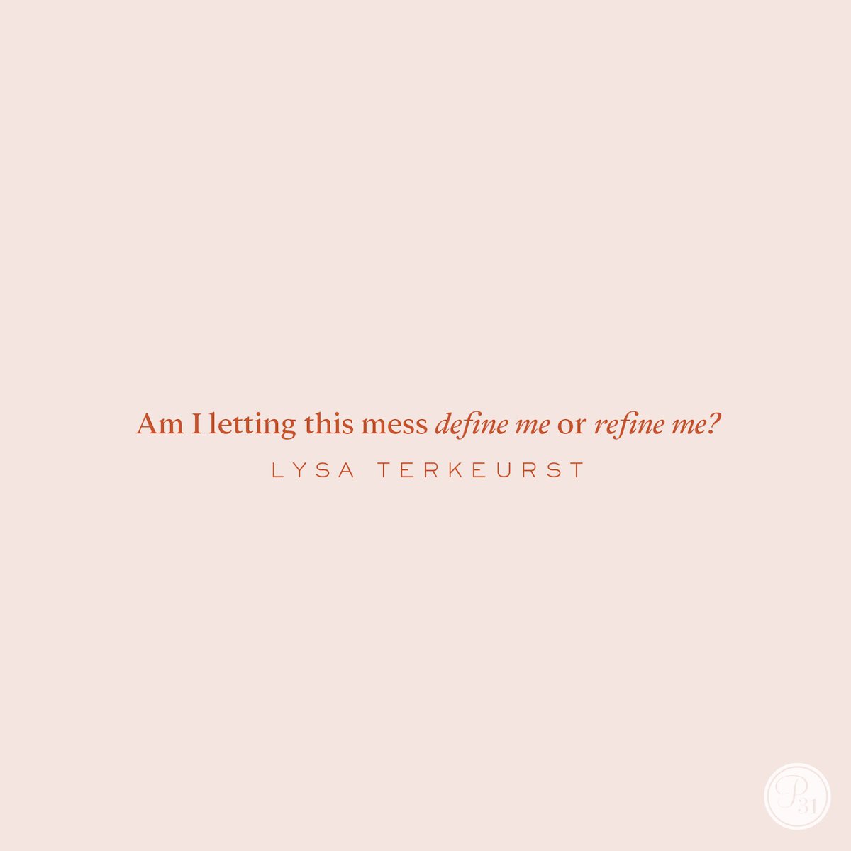 LysaTerKeurst's tweet photo. The answer to this question is crucial.

If I am letting a mess define me, I will feel hopeless.
If I am letting a mess refine me, I will be hopeful.

God doesn’t want us to stay stuck in places of defeat. He wants us to be refined into the hope-filled women we’re meant to be. https://t.co/Aj5rGOFKj4