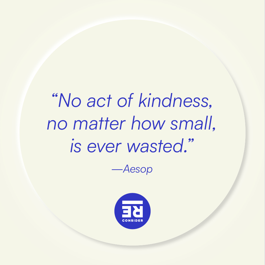 Small acts of kindness have the potential to make a meaningful impact on both the recipient and the giver. #reconsider #reconsiderorg #transformationalmedicine #psychedelics #mentalhealth #compassion #community #connection #positivity #kindness