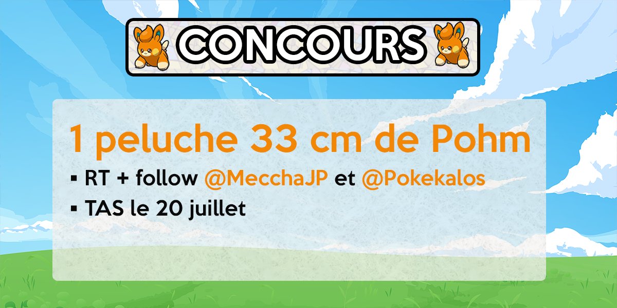 🎁Concours🎁

🔹Tentez de gagner une peluche Pohm (33 cm) du Pokémon Center Japon

☑️Pour participer :
• Follow <a href="/Pokekalos/">Pokekalos</a> et <a href="/mecchaJP/">Meccha Japan</a> 
• RT le tweet

🗓️TAS le 20 juillet à 18h59. Bonne chance à tous.
