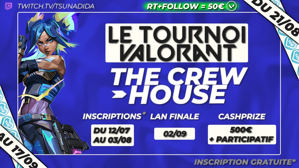 OMG encore une annonce de fou ! Un big Tournoi Valorant avec Finale en LAN à la Villa #TCH23 ☀

Pour fêter ça on vous offre 50€ de Valopoint🎁RT + follow <a href="/Tsunadida/">Tsunadida #TCH</a> pour tenter ta chance🍀

➡ Règlement et inscriptions : play.toornament.com/fr/tournaments…