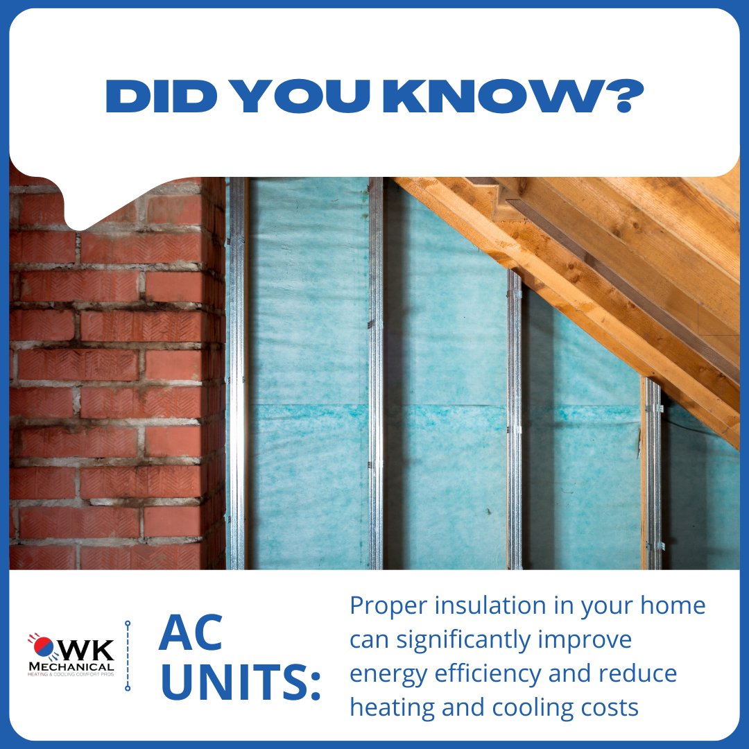 🌡️ Did you know? Insulated walls, windows, and attics help keep the desired temperature inside and prevent heat transfer.

At #WKMechanical, we specialize in helping #Homeowners optimize their #EnergyEfficiency. Contact us to learn more about how to #LowerBills in your home!