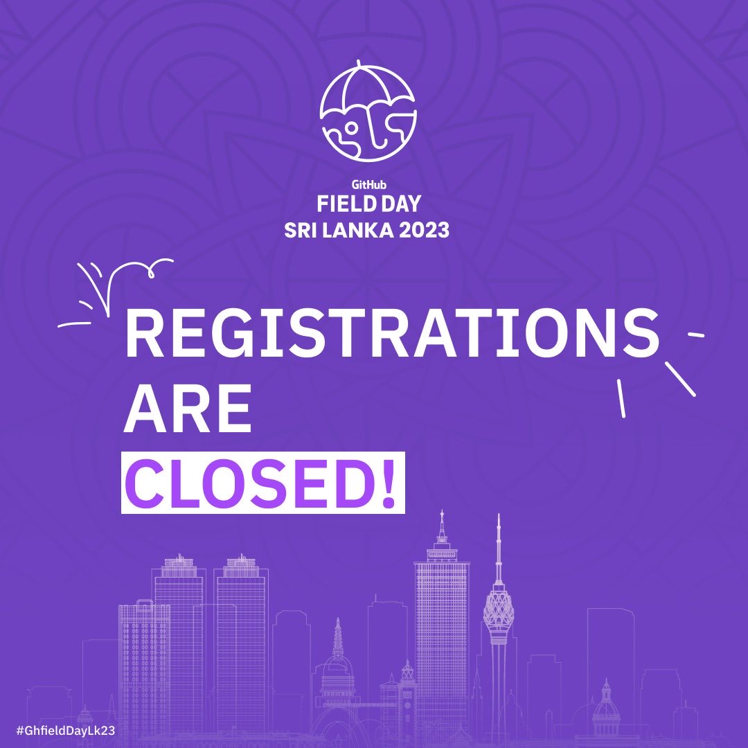 GHFieldDaySL's tweet image. 🚫 Registrations Closed! 🚫

Thank you all for the overwhelming response and enthusiasm for our event! Stay tuned for updates and get ready for an epic gathering of tech enthusiasts! ☂️✨

#GitHubFieldDaySL #GitHubEducation