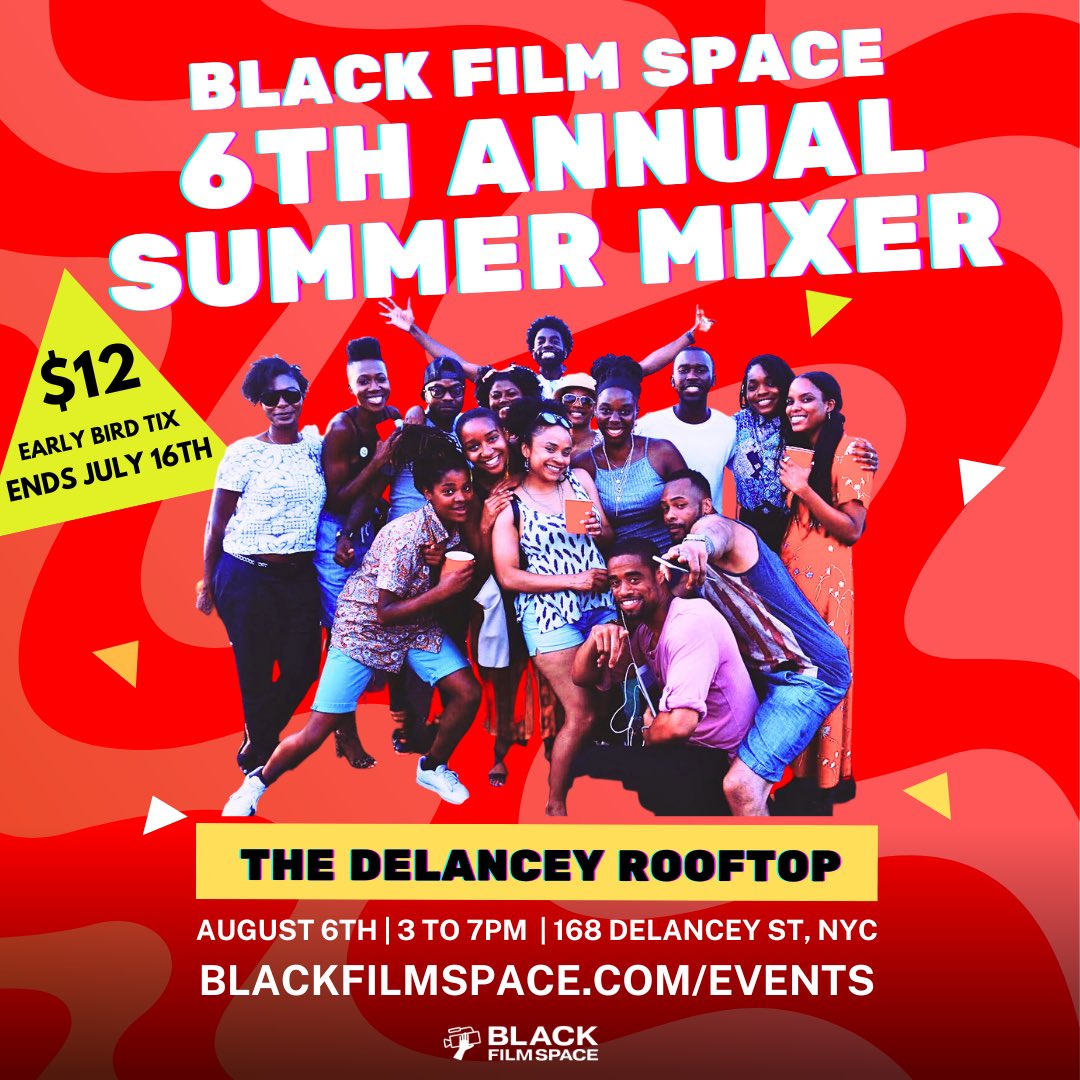 We’reeeeee baaccccck!!!! 😎 Join Black Film Space for our 6th Annual Summer Mixer! RSVP: blackfilmspace.com/events