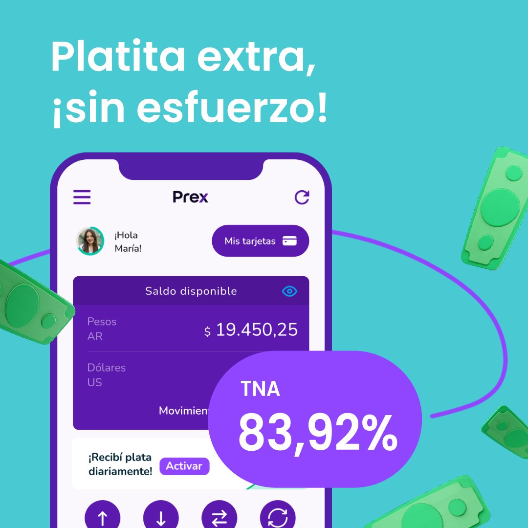 PrexArgentina's tweet photo. ¡Activá tu plata! 💸📈 

Mientras generás rendimientos, tu saldo está disponible 24/7. Además, en Prex tenés una #TNA preferencial.

¿Lo mejor? ¡Es gratis! 👉 https://t.co/bCZo9SRwIz https://t.co/1r8GNZe0HD