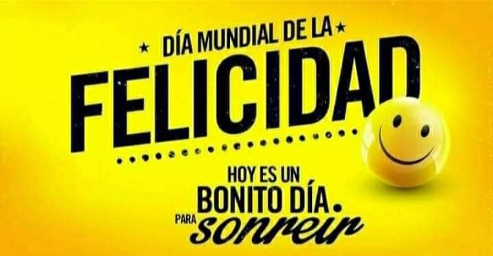 Día mundial de la felicidad.
El 12 de julio de 2012, la Asamblea General de la ONU, por resolución 66/281, declaró el 20 de marzo como día mundial de la felicidad, para reconocer la relevancia de la felicidad y el bienestar como aspiraciones universales de los seres humanos.
