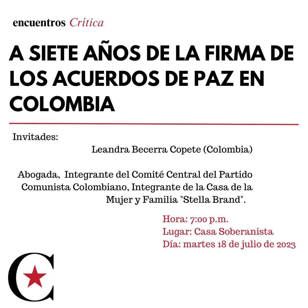 Crítica les invita al próximo "encuentro Crítica" a darse este próximo 18 de julio a las 7:00 p.m. en Casa Soberanista. Para esta edición tendremos de invitada a la compañera Leandra Becerra Copete, abogada y integrante del Comité Central del Partido Comunista Colombiano.
