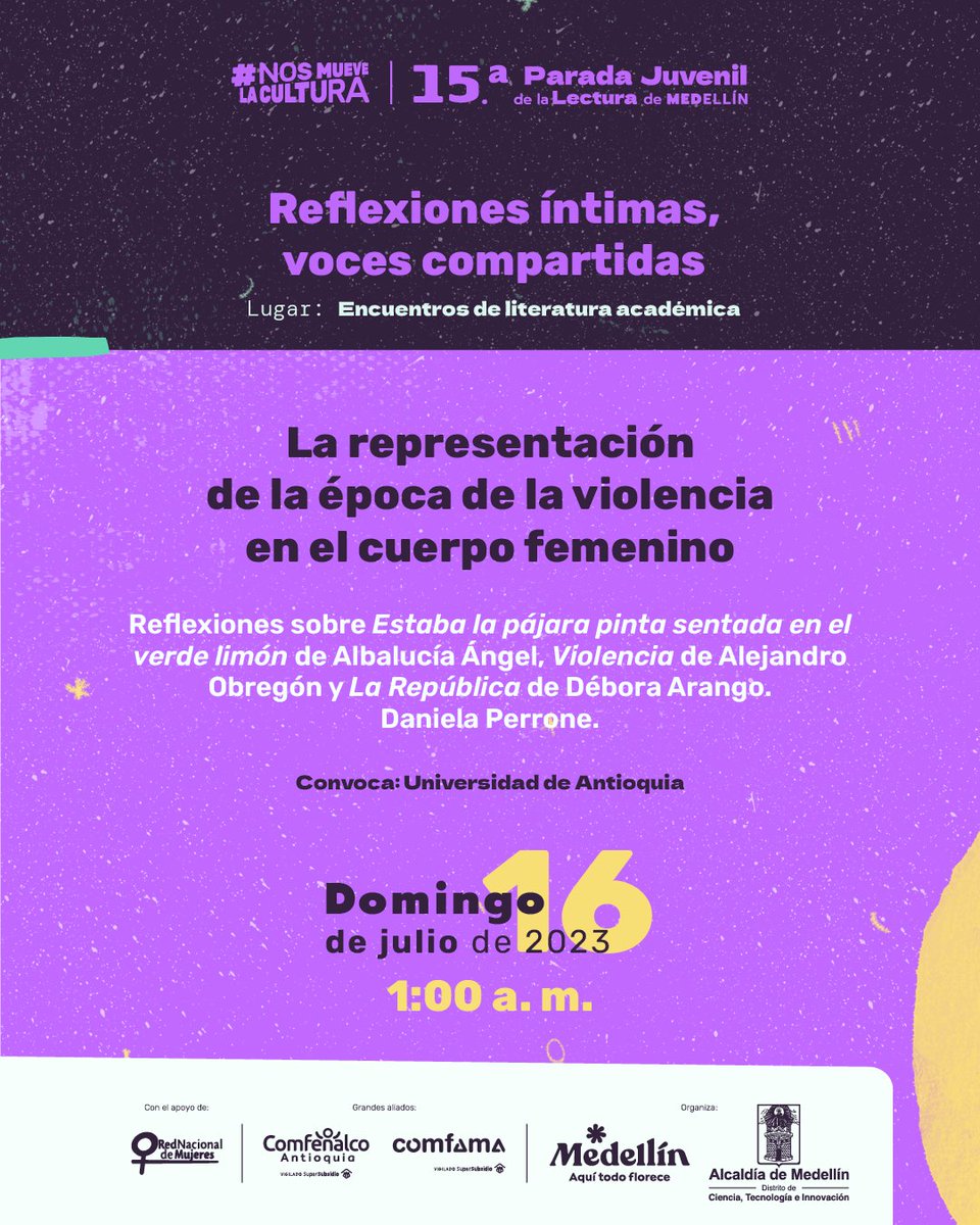 FiestaLibro's tweet photo. Espacio literario con estudiantes de literatura de la @UdeA, @upbcolombia y @EAFIT. 

Compartiremos sus experiencias y hallazgos en un espacio de diálogo

¡La magia se enciende con los libros!  🌌✨ 

Consulta la programación completa en https://t.co/8jvHmFdpL4 https://t.co/JyXXGEqgFF