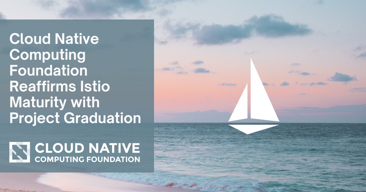 CloudNativeFdn's tweet photo. [NEWS] Cloud Native Computing Foundation Reaffirms #Istio Maturity with Project Graduation ⛵ 

Read more: https://t.co/enhd4uT0sG

#CNCF #servicemesh #cloudnative #oss https://t.co/A355frCNTO