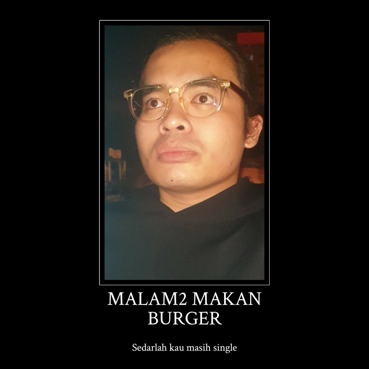 aShrfhusaini's tweet photo. Malam2 Makan Burger
Sedarlah kau masih single https://t.co/N2Oo9J4nCW