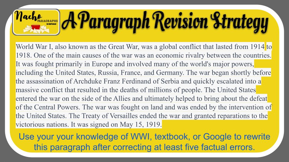 Great session on using #ChatGPT & #EDUProtocols from @cbell619 @mrcarrontheweb. Here's how to use #NachoParagraph to get students to identify, source, and correct errors in historical writing.