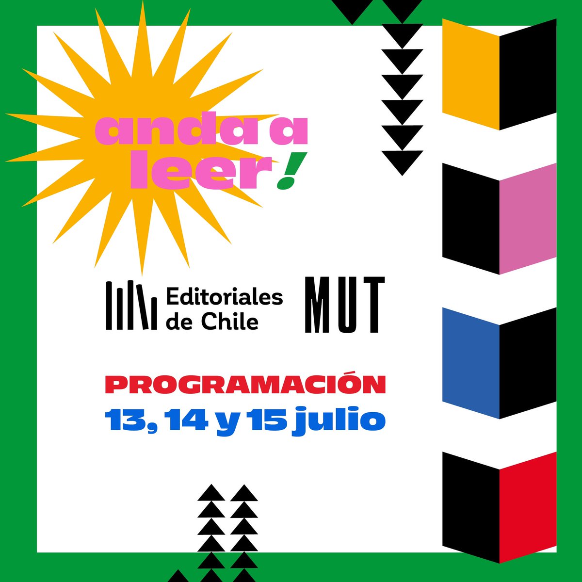 EditorialesCL's tweet photo. Con ustedes, ¡la programación completa para ‘Anda a leer!’ en MUT! 😍📚

Aquí todas las coordenadas 👇

• jueves 13: 13:00 a 22:00 horas.
• viernes 14: 11:00 a 20:00 horas.
• sábado 15 de julio: 11:00 a 18:00 horas.

💸 ENTRADA LIBERADA

📍Nivel -3 MUT (Av. Apoquindo 2750) https://t.co/aAhpmEA9ym