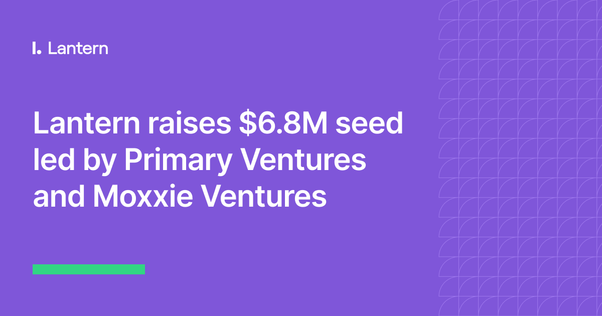 David Bromberg 🏮 (@davidb1230) on Twitter photo Lantern helps B2B companies unlock a new pipeline channel: their existing customers.
Today I'm excited to announce our $6.8M seed round led by <a href="/PrimaryVC/">Primary</a> and <a href="/MoxxieVentures/">Moxxie Ventures</a>, with participation from <a href="/8bitcapital/">8-Bit Capital</a>, <a href="/8vc/">8VC</a>, and <a href="/coalitionvc/">Coalition</a>.
More... Lantern helps B2B companies unlock a new pipeline channel: their existing customers.
Today I'm excited to announce our $6.8M seed round led by <a href="/PrimaryVC/">Primary</a> and <a href="/MoxxieVentures/">Moxxie Ventures</a>, with participation from <a href="/8bitcapital/">8-Bit Capital</a>, <a href="/8vc/">8VC</a>, and <a href="/coalitionvc/">Coalition</a>.
More...
