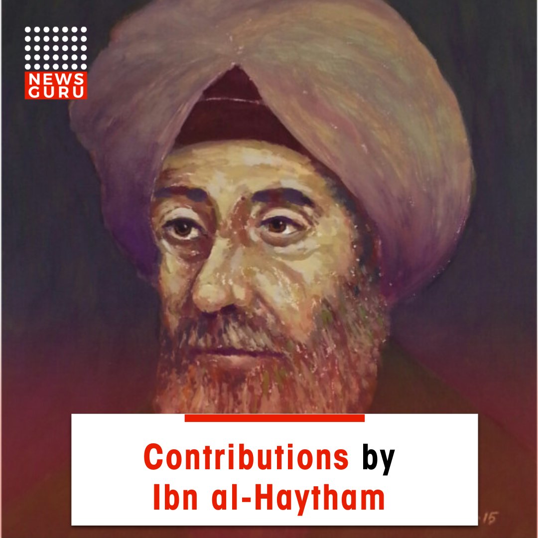 Contributions by Ibn al-Haytham

Read more : newsguru.pk/contributions-…
#newsguru #education #IbnAlHaytham