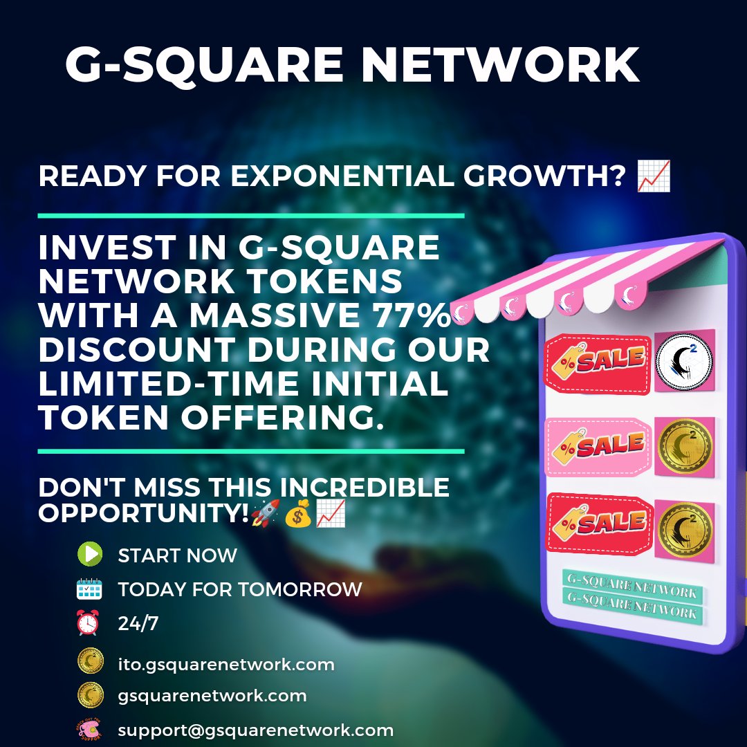 GSquare_Network's tweet photo. Ready for exponential growth? 📈

Invest in G-Square Network tokens with a massive 77% discount during our limited-time Initial Token Offering. 

Don't miss this incredible opportunity!🚀💰📈

#gsquarenetwork #gsn https://t.co/8bMGXdFMME