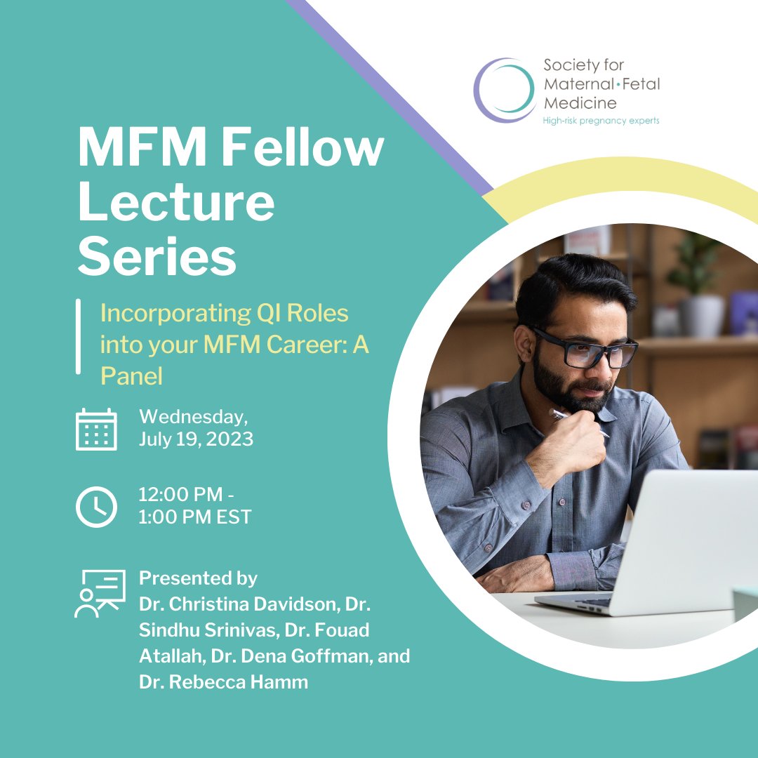 Register for the next #MFMFellowLecture, 'Incorporating QI Roles into your #MFM Career: A Panel,' on July 19 with Drs. Christina Davidson, Sindhu Srinivas, Fouad Atallah, Dena Goffman & Rebecca Hamm. education.smfm.org/products/mfm-f… @SindhuS01 @RebeccaHammMD @DenaGoffmanMD