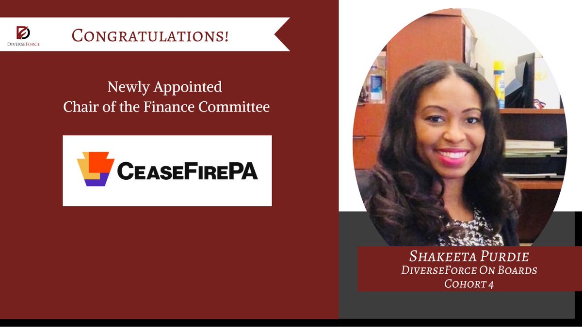 Huge congratulations to Shakeeta Purdie, an alumnus of our @DiverseForce On Boards Cohort 4 for becoming a new Chair of the finance committee for the @CeaseFirePA #DiverseForce #DiverseForceOnBoards