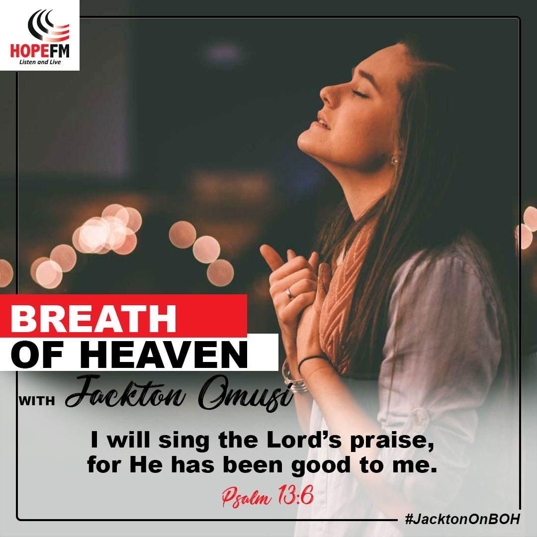 HopeFMLive's tweet photo. I will sing the Lord's praise, for He has been good to me!
Psalm 13:6
Shalom and a warm welcome to #BreathOfHeaven with @jackton_omusi 
Let us know which worship song you would like to listen to tonight.
#TeamWorshipWednesday https://t.co/dHhcw27ylu