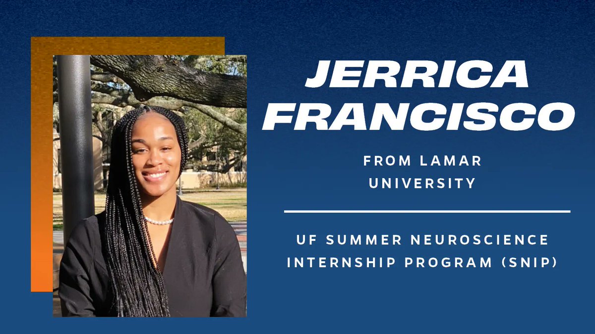 UFNeuroscience's tweet photo. Meet Jerrica! A senior at @LamarUniversity, Jerrica Francisco is completing her SNIP research experience under the mentorship of Dr. Sara Burke. #SNIP23 https://t.co/qndsHdPvya