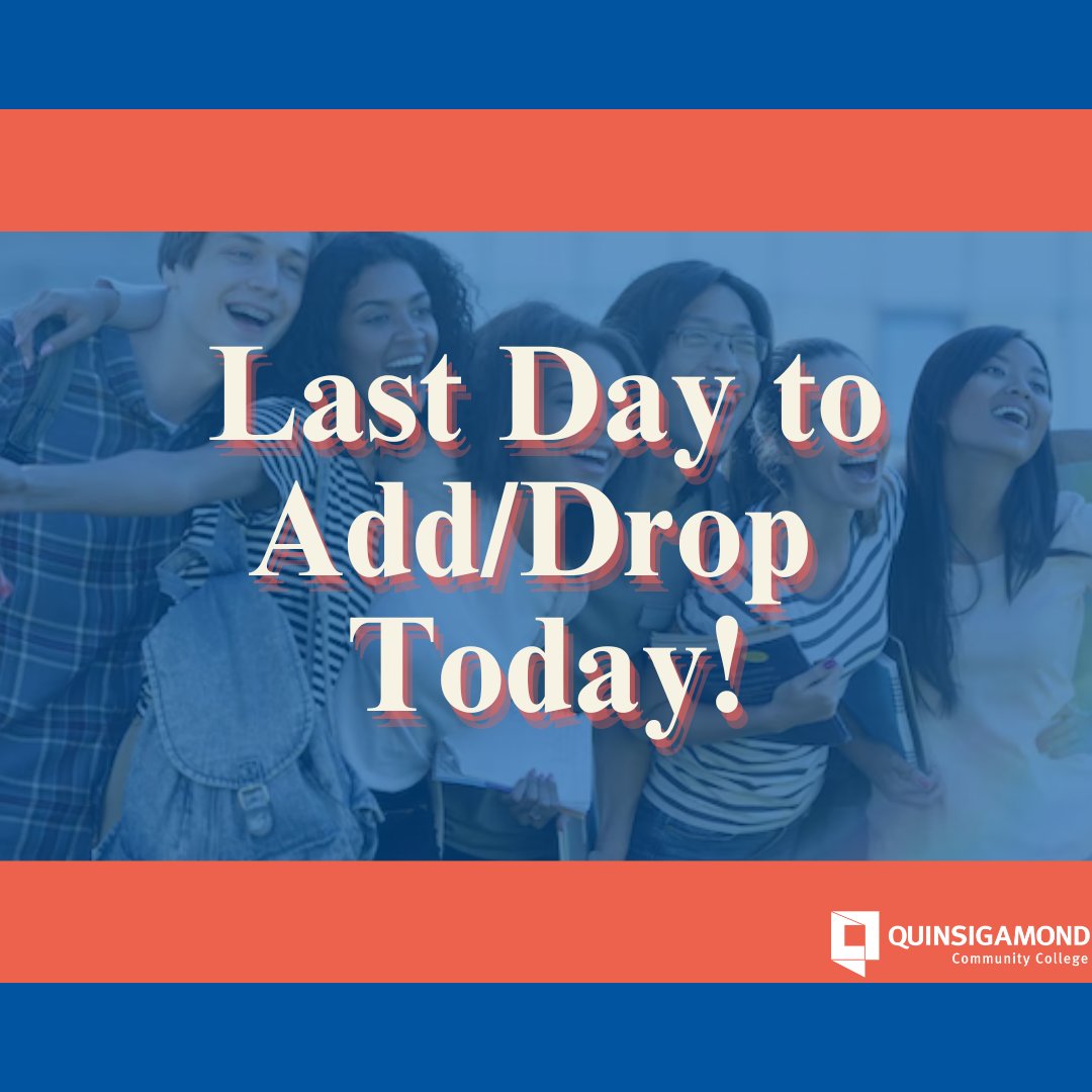 Quinsig's tweet image. Last day to add/drop your classes without penalty!  #AddDrop #ClassSchedule #StudentLife #quinsiggcc