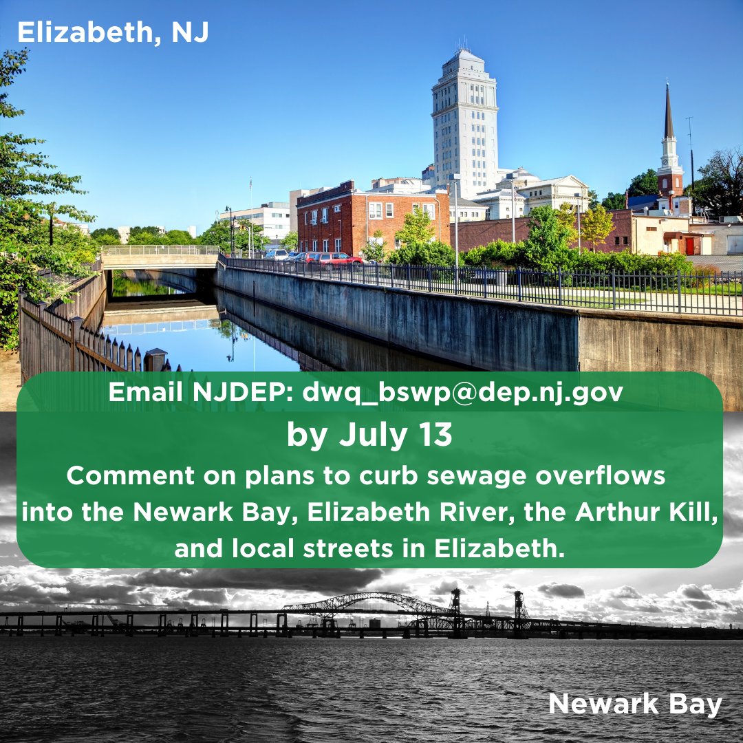 Submit your written comment by July 13! Ask the NJDEP to work with the Joint Meeting of Essex and Union Counties and City of Elizabeth to reduce the time it will take to protect Elizabeth and its surrounding water bodies from sewage overflows. Our waterways can't wait until 2043!