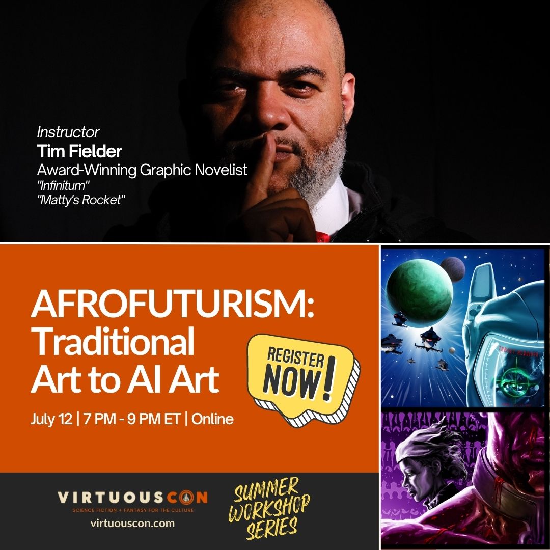 🌟 Don't missour next class in our #SummerCreativeWorkshop w/ @Dieselfunk tonight from 7-9 PM ET! 🖥️✨ Explore AFROFUTURISM: Traditional Art To AI Art and unleash your creativity. Limited virtual seats available! Reserve now! bit.ly/3PfzXFu 🚀  #TimFielder #VirtuousCon