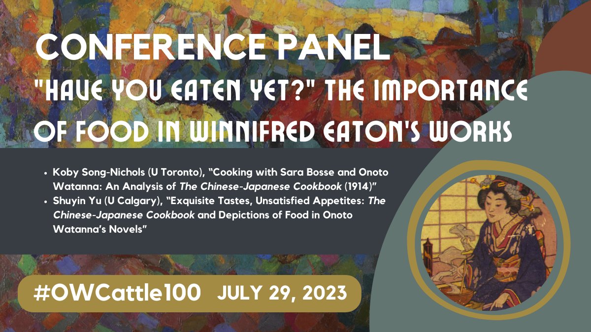 WEatonArchive's tweet photo. The #OWCattle100 conference panel “Have you eaten yet?” explores the importance of food in Winnifred Eaton’s works with talks by @KobySongNichols & @ShuyinYu. Moderated by @kesiatk. Register here: https://t.co/XBzSmObk2x #foodstudies #asianfoodhistory #asiancookbooks https://t.co/FxUg2HDQCn