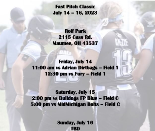Here is our schedule for the Fast Pitch Classic!
