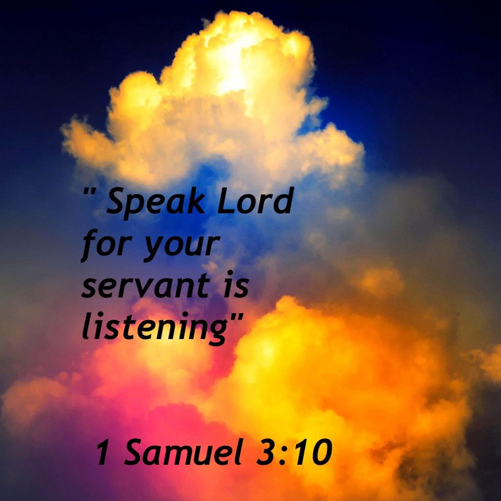 #stillsmallvoice 
Job 33:14-16 NKJV
For God may speak in one way, or in another, Yet man does not perceive it. In a dream, in a vision of the night, When deep sleep falls upon men, While slumbering on their beds, Then He opens the ears of men, And seals their instruction.