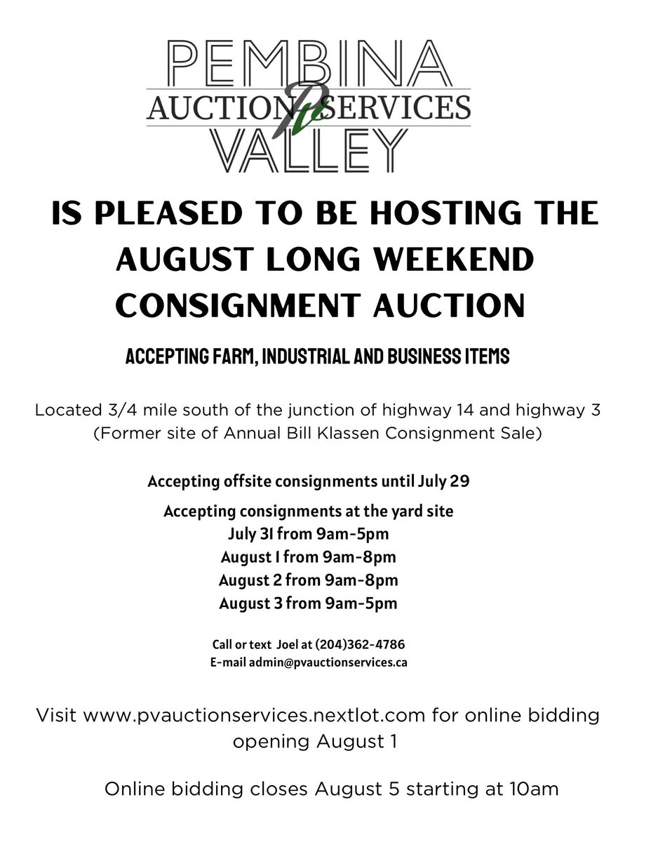 Signs are up.  Now taking consignments for the August long weekend online auction being held at the site of the former Bill Klassen consignment auction!
