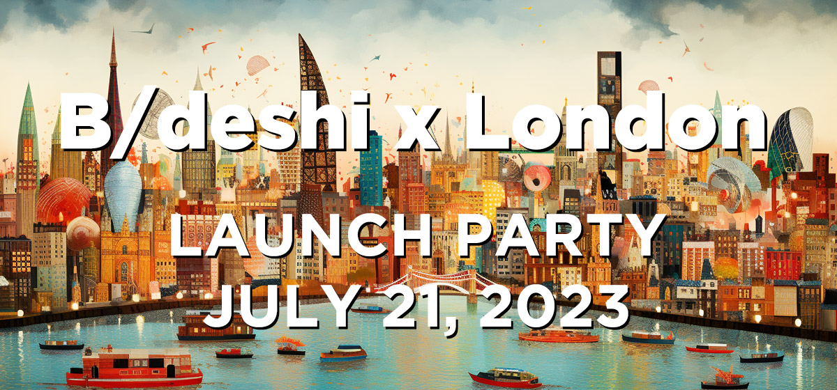dequinix's tweet photo. London, here we come! B/deshi will be launching across the pond on July 21!

Please RSVP (link in next tweet) to get the updated location and info, and invite/tag anyone who you believe would be interested. We welcome professionals from all fields (including the arts) who want to engage and elevate each other.

@bdeshiglobal is an organization committed to connecting the Bangladeshi diaspora and empowering them to take control of the global Bangladeshi narrative.

Many thanks to Shamsun Nahar, Shurovi Badrun and Abdullah Raj for organizing!