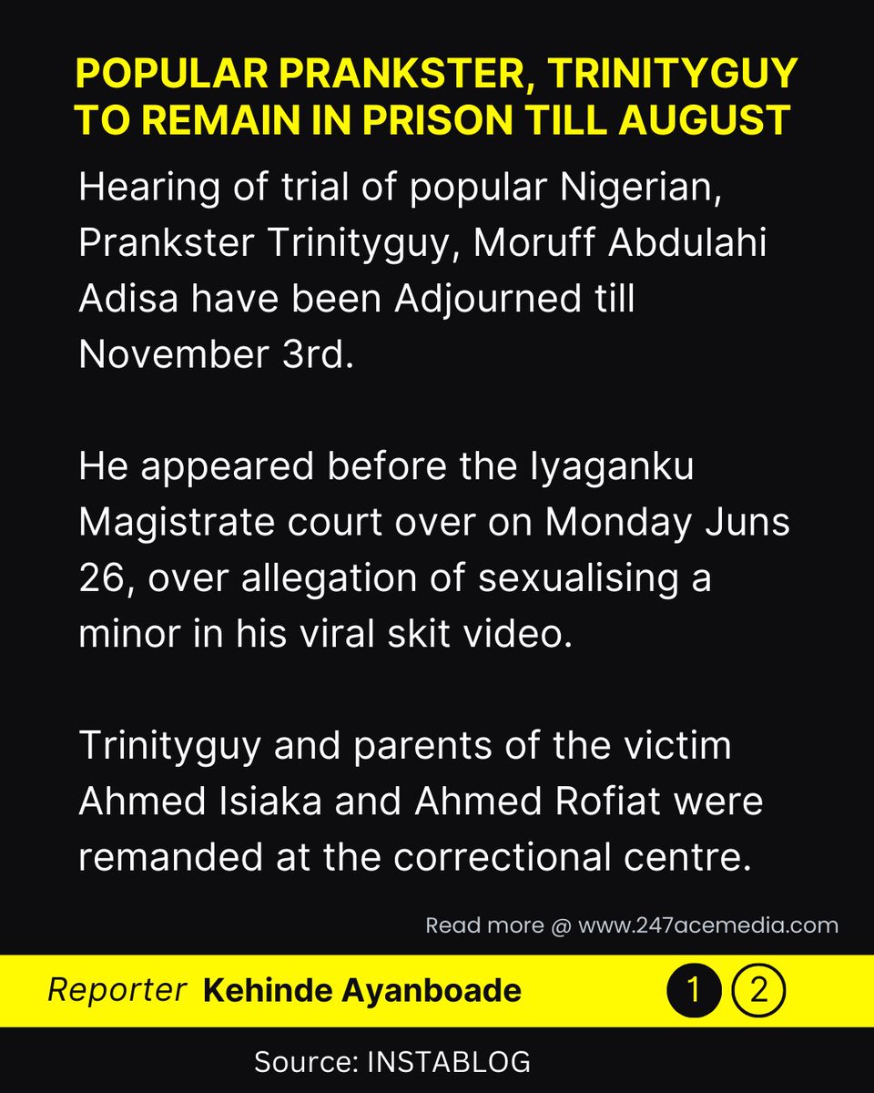 247acemedia's tweet image. Hearing of trial of popular Nigerian, Prankster Trinityguy, Moruff Abdulahi Adisa have been Adjourned till November 3rd.

He appeared before the Iyaganku Magistrate court over on Monday Juns 26, over allegation of sexualising a minor in his viral skit video. #Trinityguy