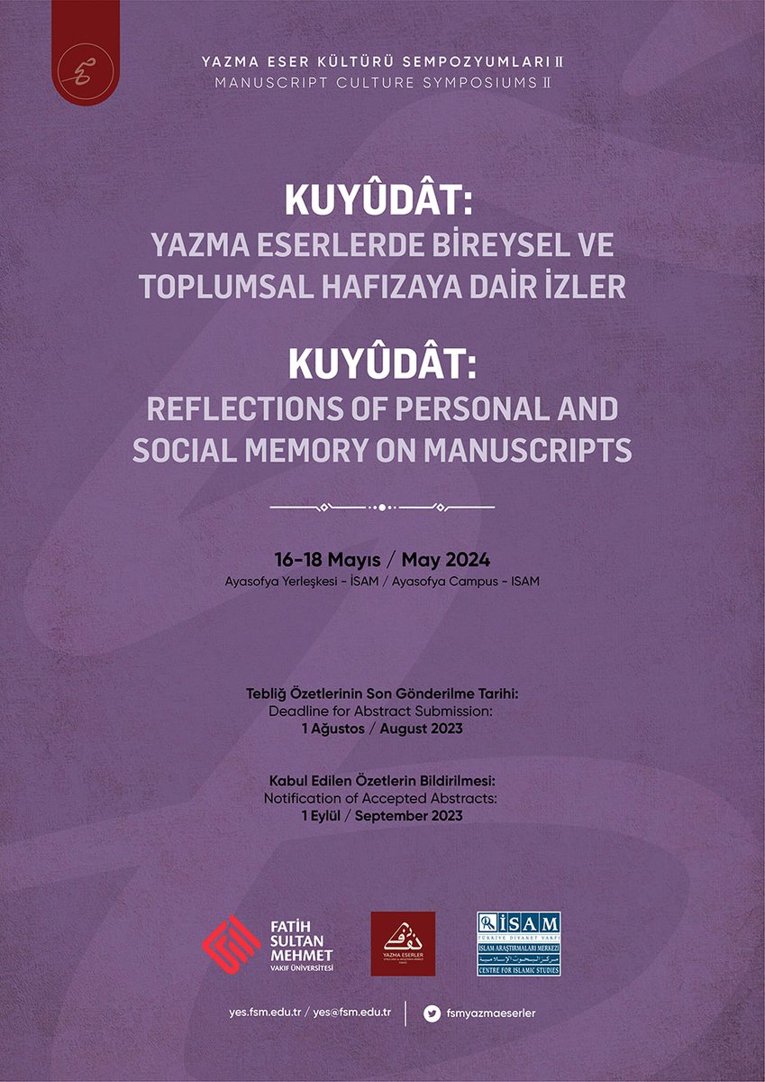 Yazma eserlerdeki kuyûdâtı tanımlamak, kuyûdât türlerini ve bu türlerin özelliklerini tartışmak üzere “Kuyûdât: Yazma Eserlerde Bireysel ve Toplumsal Hafızaya Dair İzler” başlığıyla düzenlenecek olan Yazma Eser Kültürü Sempozyumlarının ikincisi için başvurular devam ediyor.