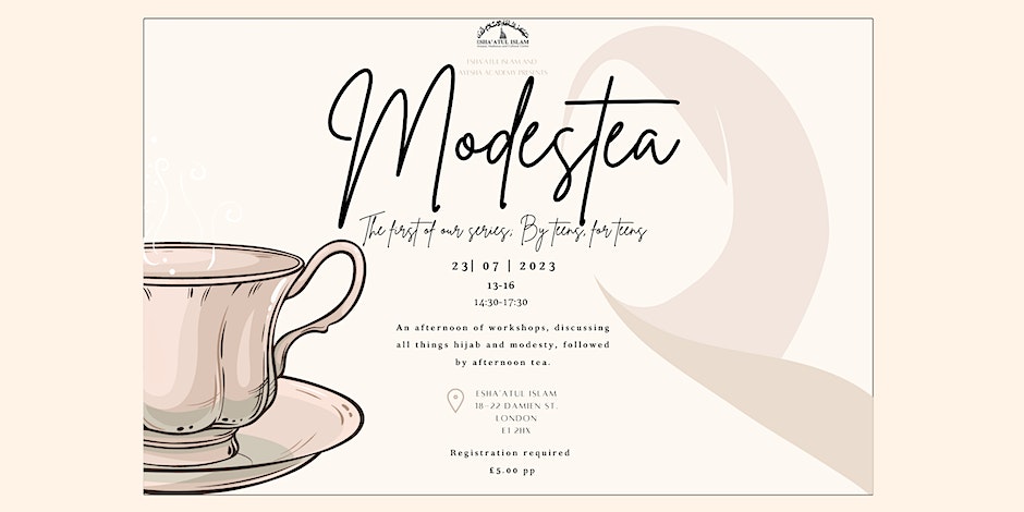 Modestea- By teens, for teens
An afternoon of workshops discussing all things hijab and modesty, followed by afternoon tea. Aimed at girls aged 13–16.
Book Tickets: muslimevent.co.uk/event/modestea… 
#teasessionforteens #muslimteens