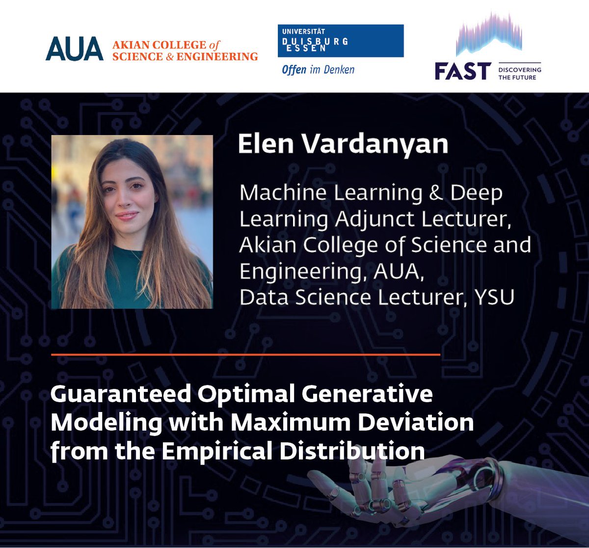 auacse's tweet photo. 🟠 Meet Elen Vardanyan, Machine Learning &amp; Deep Learning Adjunct Lecturer at #AUA and Data Science lecturer at #YSU.

🔗Join the summit on July 31 - August 2: https://t.co/bjy7gWzBkq

Discover more about the summit at: https://t.co/zG3rxkVIvM https://t.co/S0dYbciCsx