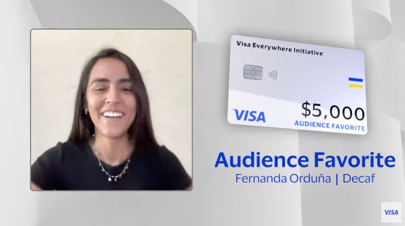 YEAH!!! The @visa #everywhereinitiative Women's Special Edition Audience Favorite Winner is... 

Fernanda Orduña of <a href="/Decaf_so/">Decaf ☕</a> - Fastest &amp; cheapest platform for international payments.

The team receives $5k for this honor!🏅
👏👏

#startups #fintech #payments #femalefounders