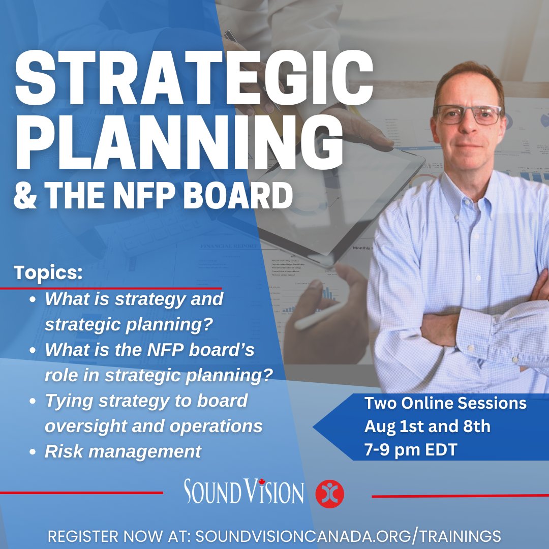 soundvisioncan's tweet photo. We are excited to offer additional specialized training, Strategic Planning and the NFP Board, with Dr. Trevor Hunter to help advance your not-for-profit organization.
Two ONLINE Sessions: August 1st and 8th, 2023 ( 7 - 9 pm EDT )
 LINK: https://t.co/Accuby1Rpl https://t.co/04S6IbYwQa