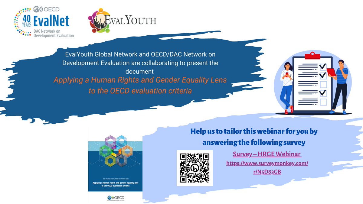 EvalYouth Global Network (@eval_youth) on Twitter photo 📣 EvalYouth & <a href="/OECD_EVALNET/">OECD DAC EvalNet</a> are collaborating to present the document: Applying a Human Rights and Gender Equality Lens to the OECD Eval Criteria.
🧐 To make this webinar as useful and relevant as possible, we need your input! Please complete this survey: shorturl.at/qIP05 📣 EvalYouth & <a href="/OECD_EVALNET/">OECD DAC EvalNet</a> are collaborating to present the document: Applying a Human Rights and Gender Equality Lens to the OECD Eval Criteria.
🧐 To make this webinar as useful and relevant as possible, we need your input! Please complete this survey: shorturl.at/qIP05