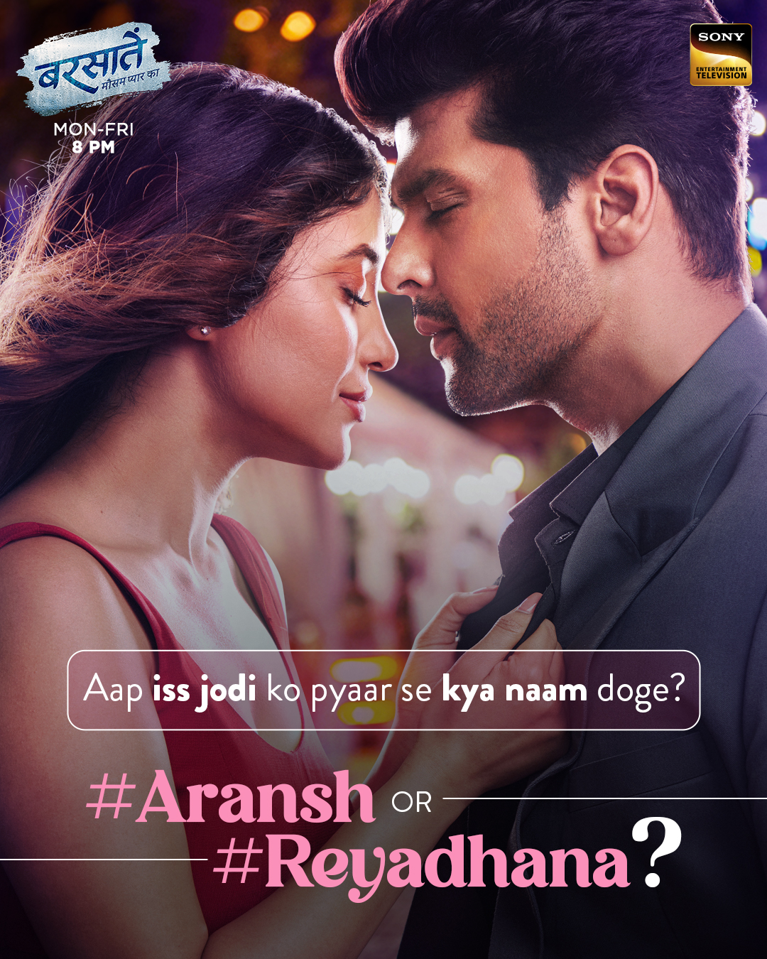 sonytv on X: "Iss nayi jodi ke liye kaunsa naam hai zyaada pyaara? ❤️ Tell us in comments! Dekhiye Barsatein - Mausam Pyaar Ka, Mon-Fri raat 8 baje, sirf #SonyEntertainmentTelevision par. #Barsatein #