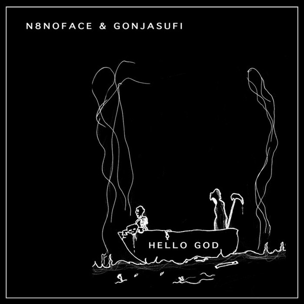 #NowPlaying : 'Hello God (feat. Gonjasufi)', de N8noface

Webradio CultureAddict disponible 24h/24 sur le site, Deezer ou les applications mobiles iOS & Androïd : linktr.ee/CultureAddict