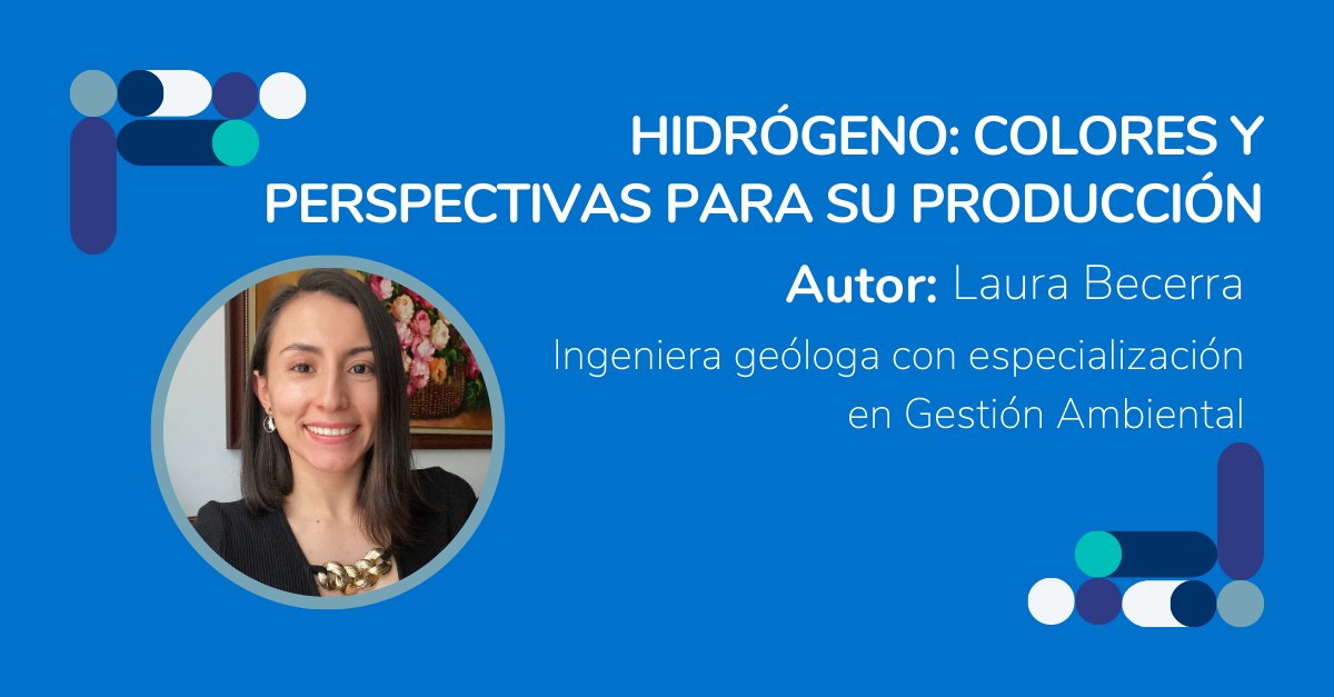 acggp_energia's tweet photo. ¡Hablemos de #Hidrógeno: colores y perspectivas para su producción! En este artículo la geóloga @labecerrasilva hará un recorrido por los diferentes tipos de hidrógeno y explica cómo es el proceso de producción.
Link➡️https://t.co/WslCseXL6K https://t.co/FtPoy55S8z