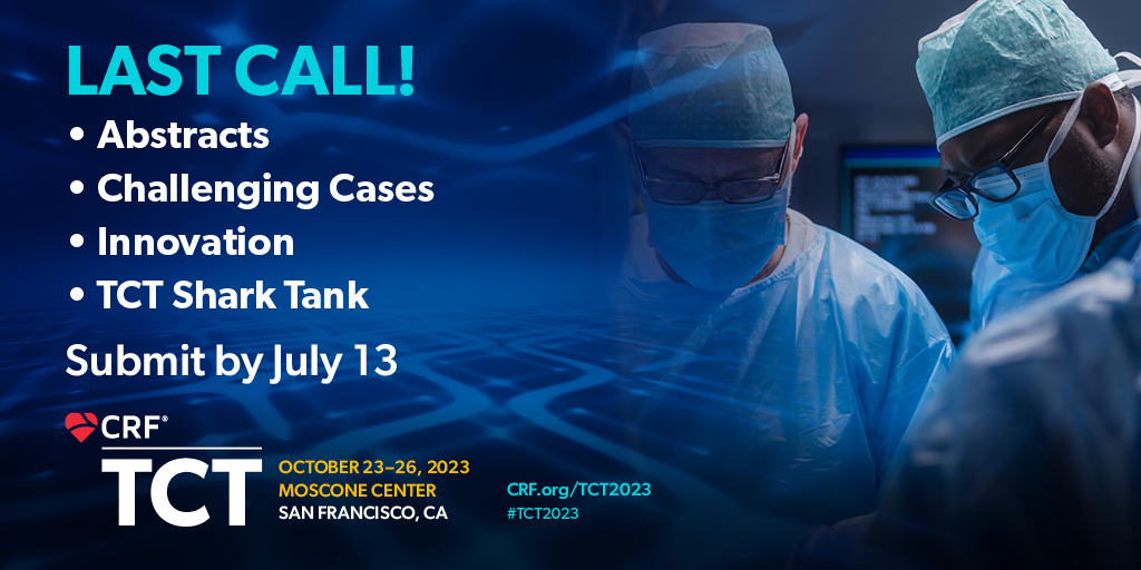 ⏳ Last Call to Submit! ⏳ Don't miss the deadline to submit your abstracts, challenging cases, and innovation for #TCT2023: Thursday, July 13, 2023, 2:00 PM EDT (UTC −4). This is your chance to secure a coveted spot as TCT faculty! #CardioResearch #CardioTwitter…