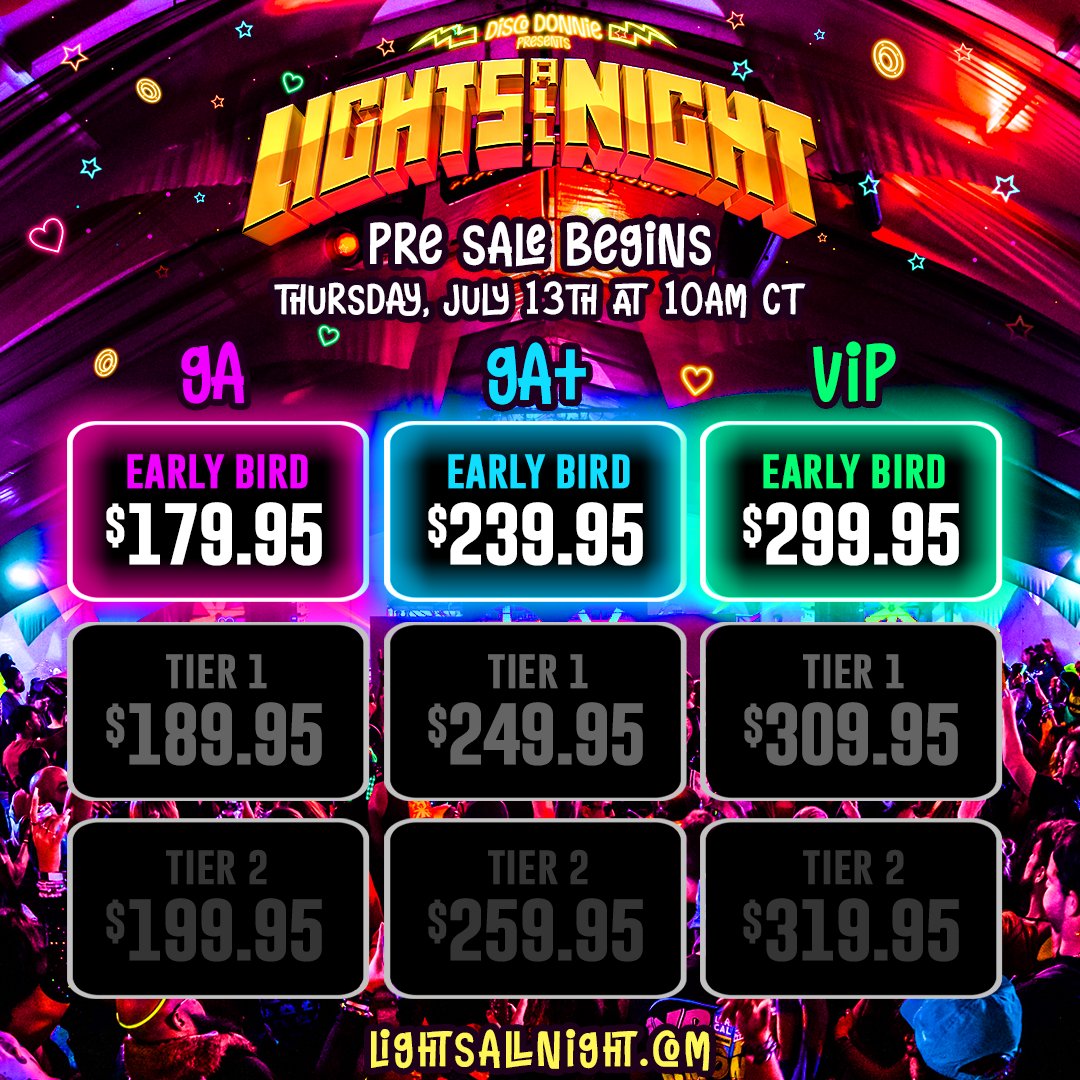 LightsAllNight's tweet photo. Limited Early Bird tickets will be available tomorrow, July 13th at 10am CT with deposits starting as low as $29! Last call for pre-sale registration: https://t.co/1bIkDgMTWL https://t.co/q9iABfamGL