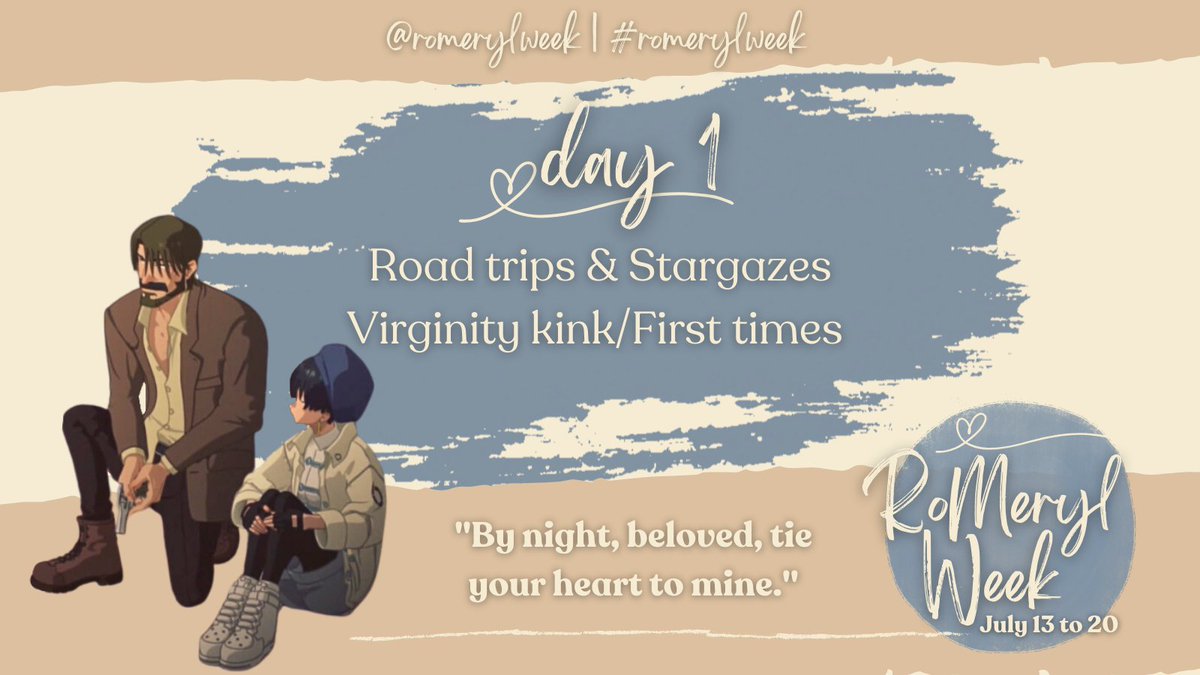 romerylweek's tweet photo. RoMeryl Week is here! 🥃📷
To start the week off, day 1's prompts are:
🩵 Road trips & Stargazes
🩵 Virginity kink/First times
🩵 "By night, beloved, tie your heart to mine."
Remember to tag #romerylweek and @romerylweek in your posts so we can retweet them for you! https://t.co/IFnBJ60OId